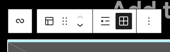 screenshot of the toolbar for the post template block showing the list and grid layout options